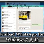 Download WhatsApp Installer Setup for Windows 7, 8, 10, 11