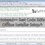 Download Notepad++ Code Editor Installer Setup for Windows 7, 8, 10, 11