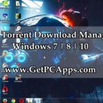 Top 5 Best Windows Torrent Download Programs in 2018 for Windows 7 | 8 | 10 | 11