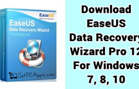 Download EaseUS Data Recovery Wizard Pro 12 Setup for Windows 7, 8, 10, 11