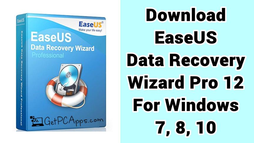 EaseUS Data Recovery Wizard Pro 12 Setup for Windows 7, 8, 10, 11