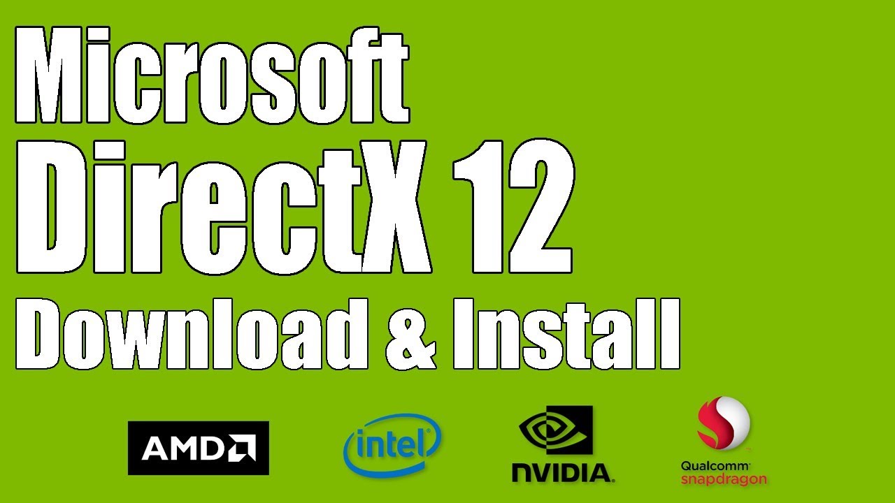 Download DirectX All Versions (9, 10, 11, 12)