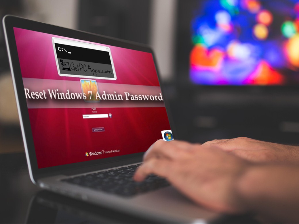 Steps to Reset or Bypass Windows 7 Admin Login Password Without Any Tools