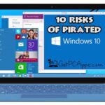 What are 10 Risk Factors of Pirated Windows 10 OS?