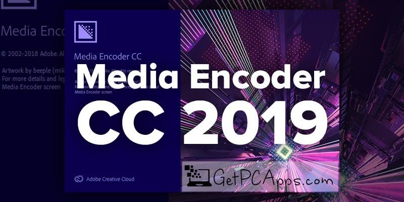 Adobe Media Encoder CC 2018 Offline Installer [Windows 7, 8, 10, 11]