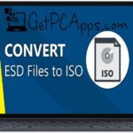 How to Easily Convert ESD Files to ISO Files in Windows 10?