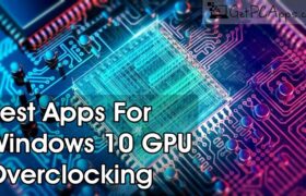 Top 3 Free Best Windows 10 GPU Overclocking Software Download