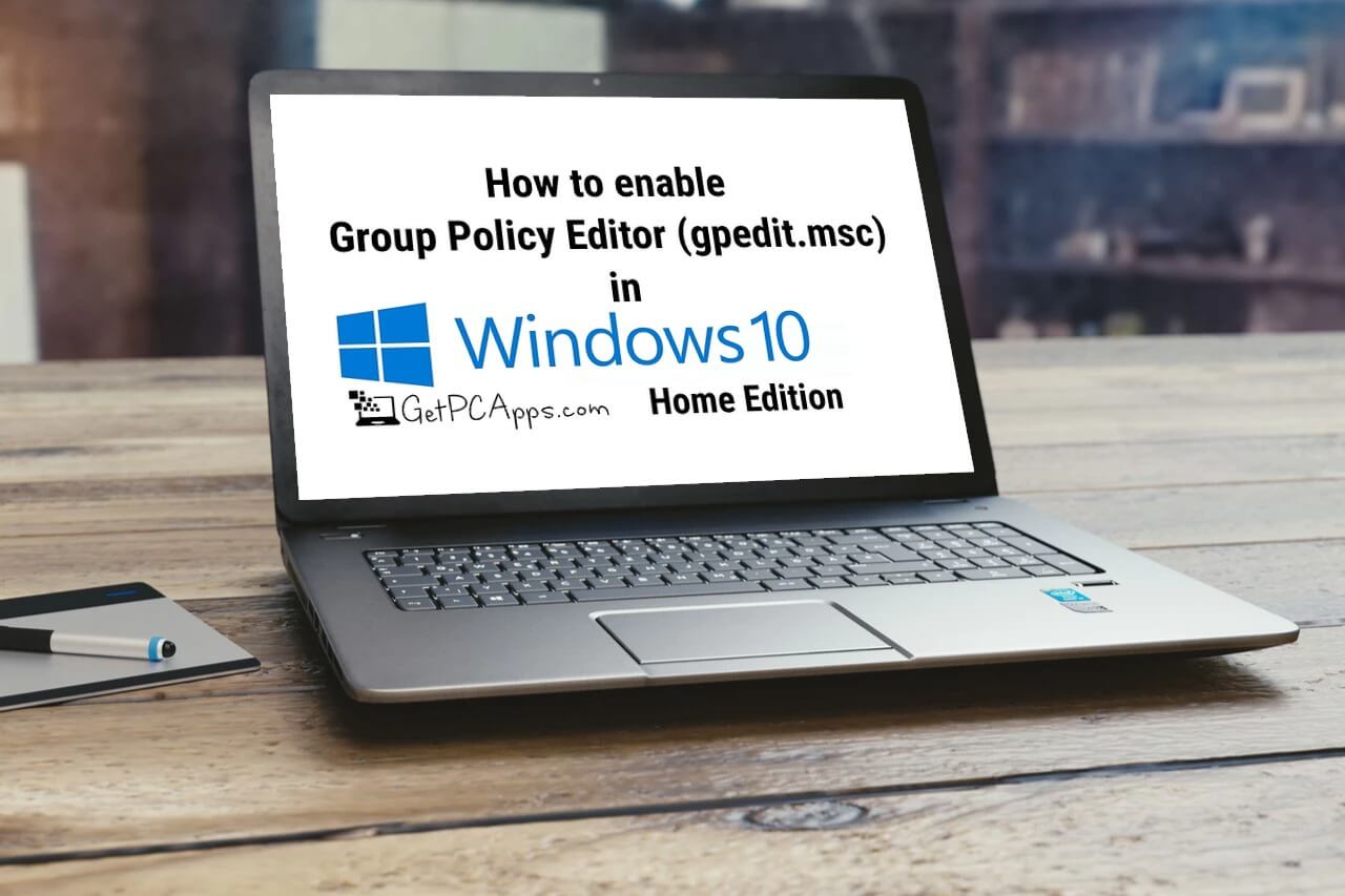 Top 3 Best Ways to Enable Group Policy Editor GPEDIT.MSC in Windows 10