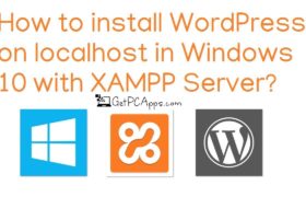 How to Install WordPress with XAMPP on Windows 10 Computer?