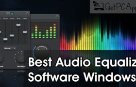 Top 5 Best Audio Music Equalizer Software for Windows 10 PC