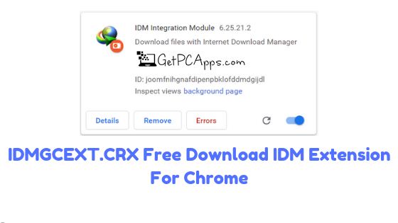 Download IDM Integration Chrome Extension Latest for Windows 7, 8, 10, 11