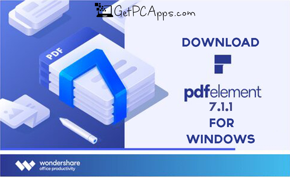 Download PDFelement Pro 7.1.1 Best PDF Editor Setup | Windows [11, 10, 8, 7]
