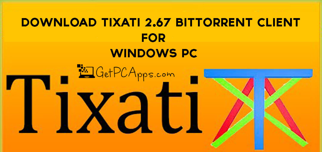 Download Tixati 2.67 BitTorrent Client 64+32 Bit Offline Setup | Windows PC [11, 10, 8, 7]