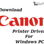 Canon Printer Drivers Download 64 Bit Windows [11, 10, 8, 7]