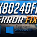 How to Fix Windows 10 Update Error 0x80240fff?