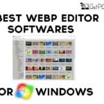 8 Best WebP Editor Software for Windows 7, 8, 10, 11 Free Download