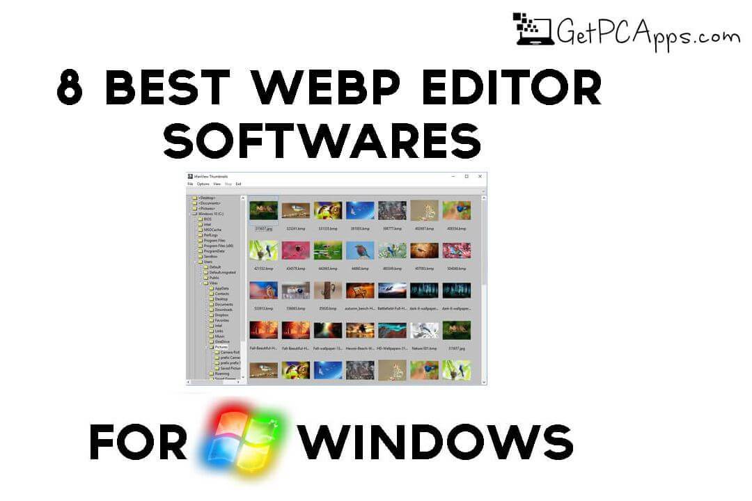 8 Best WebP Editor Software for Windows 7, 8, 10, 11 Free Download