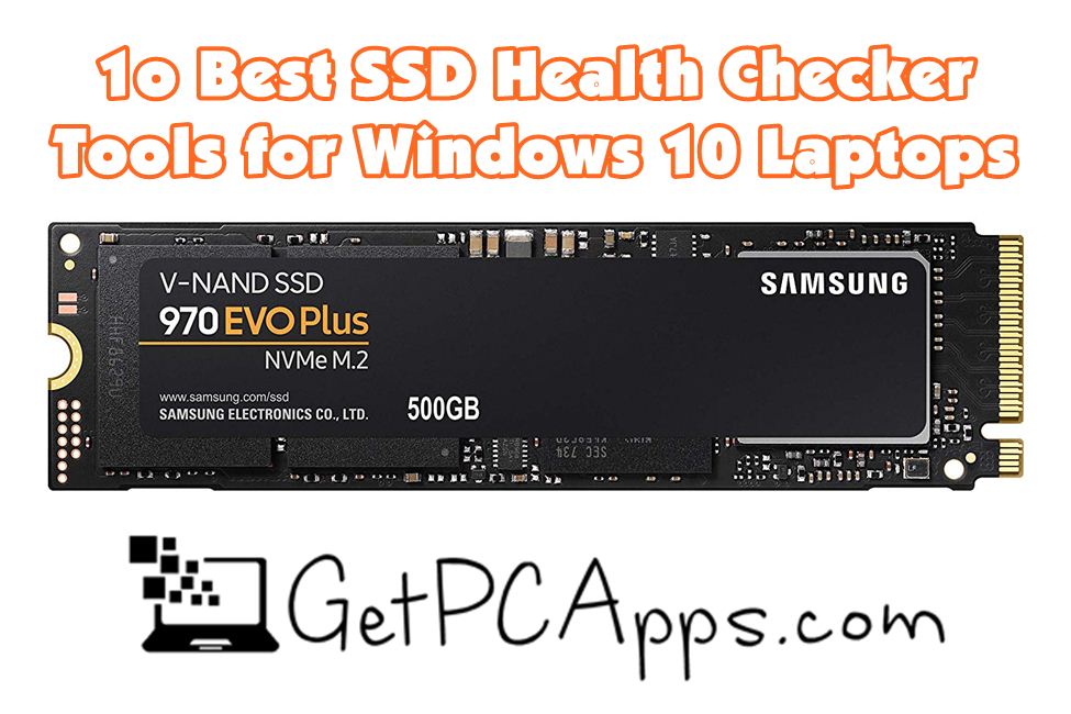 10 Best SSD Health Check Tools for Windows 10, 8, 7