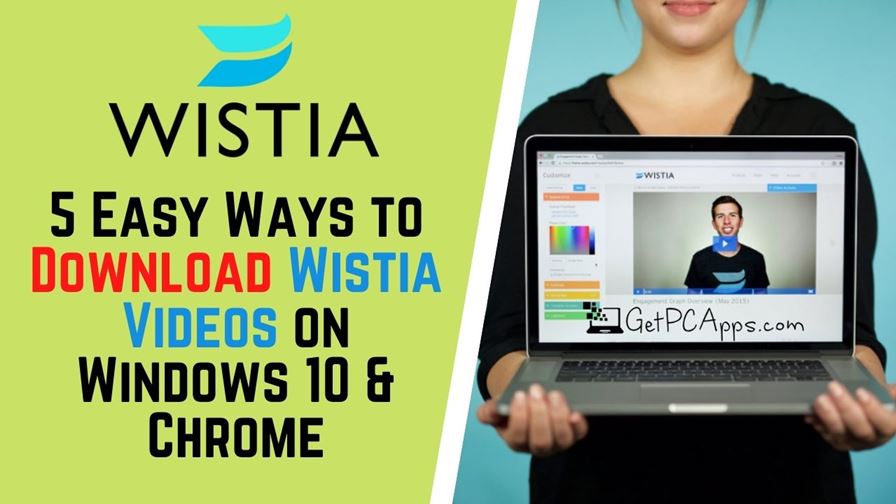 5 Ways: Wistia Video Download for Windows 10 and Chrome Browser