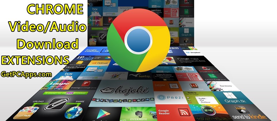 7 Best Chrome Video & Audio Download Extensions 2024